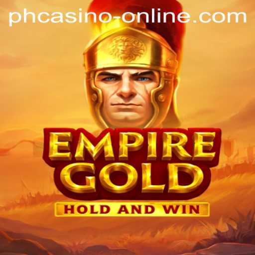 Exploring the Exciting World of EmpireGold: A Premier PH Casino Online Game