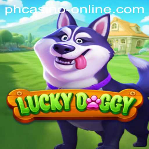 Exploring LuckyDoggy Casino Game and All PH Casino Online